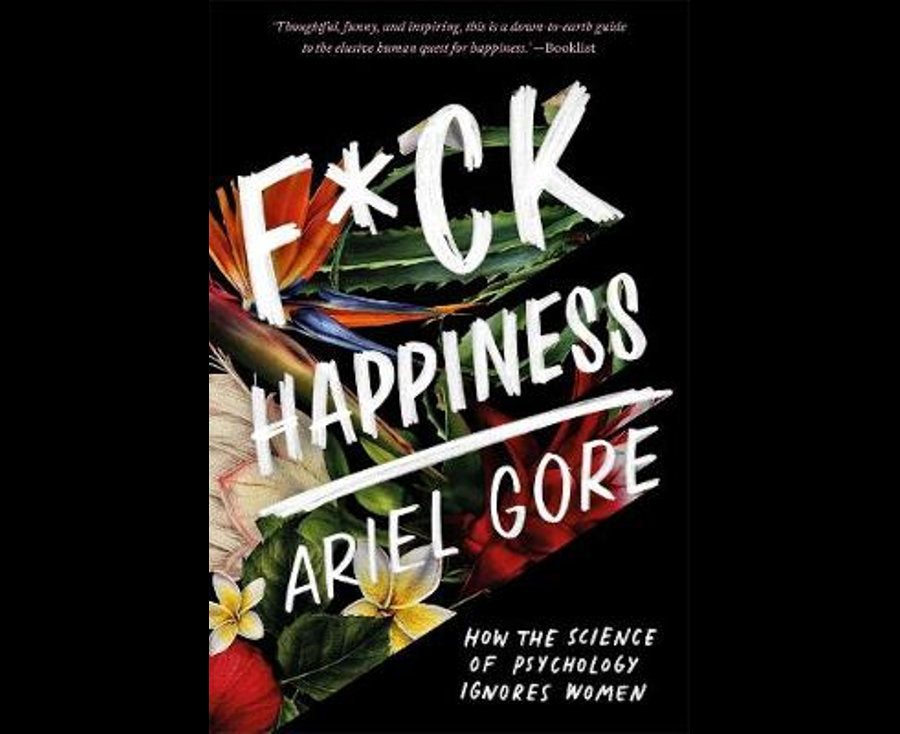 F*ck Happiness