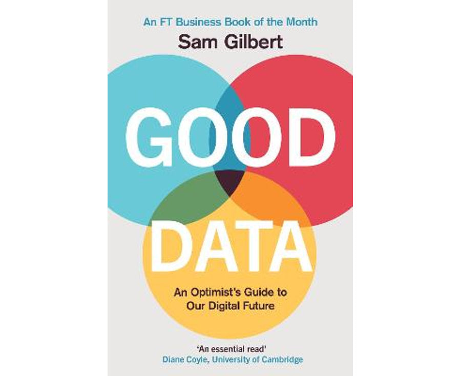 Good Data: An Optimist's Guide to Our Digital Future