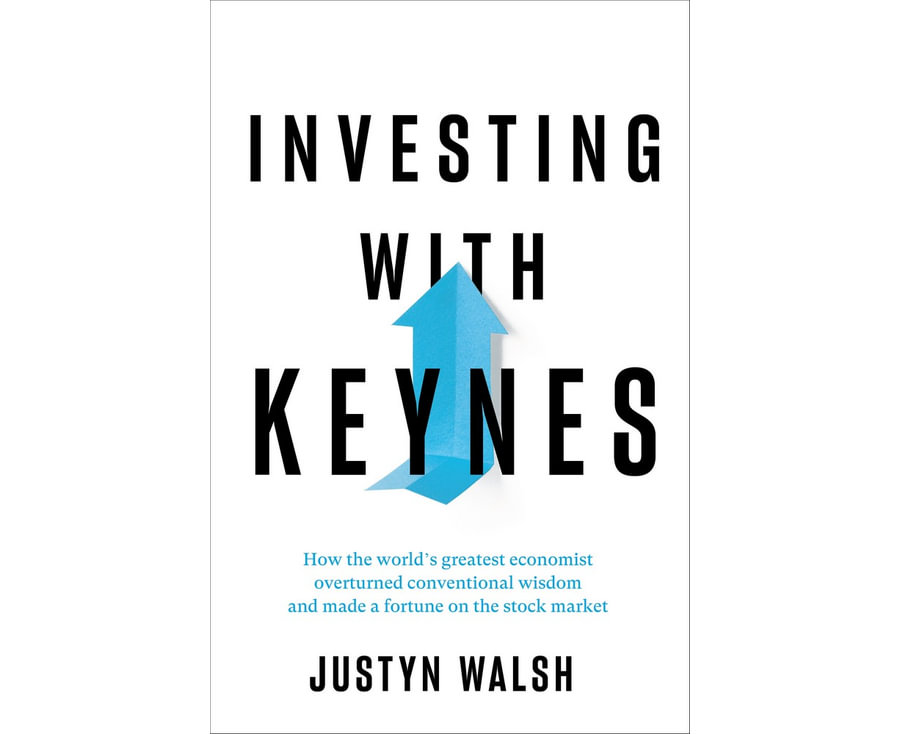 Investing with Keynes; How the World's Greatest Economist overturned conventional wisdom and made a fortune on the stock market