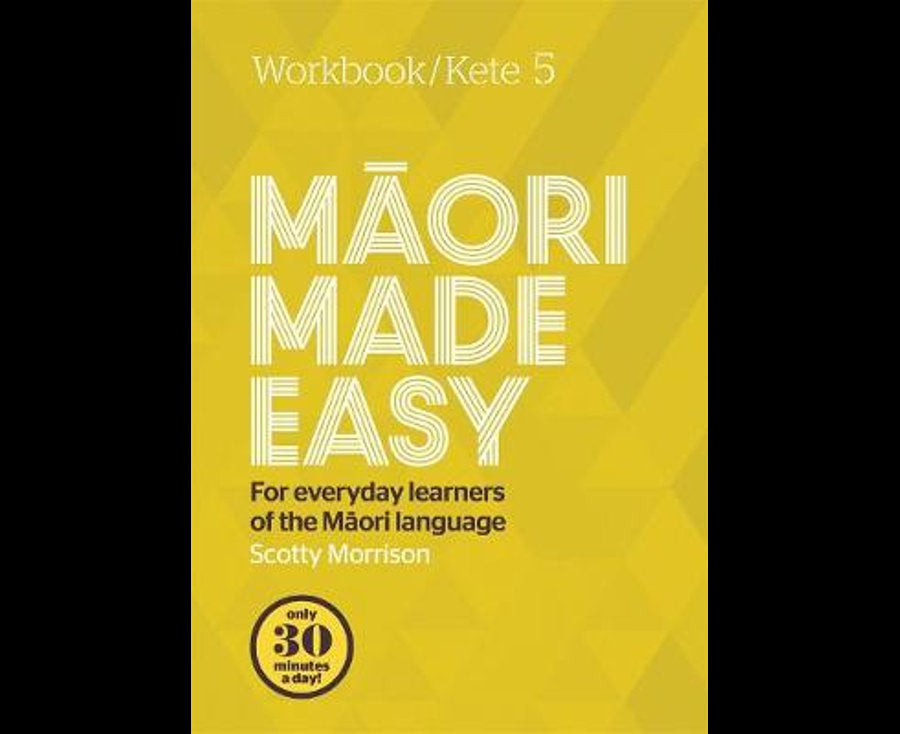 Maori Made Easy Workbook 5/Kete 5