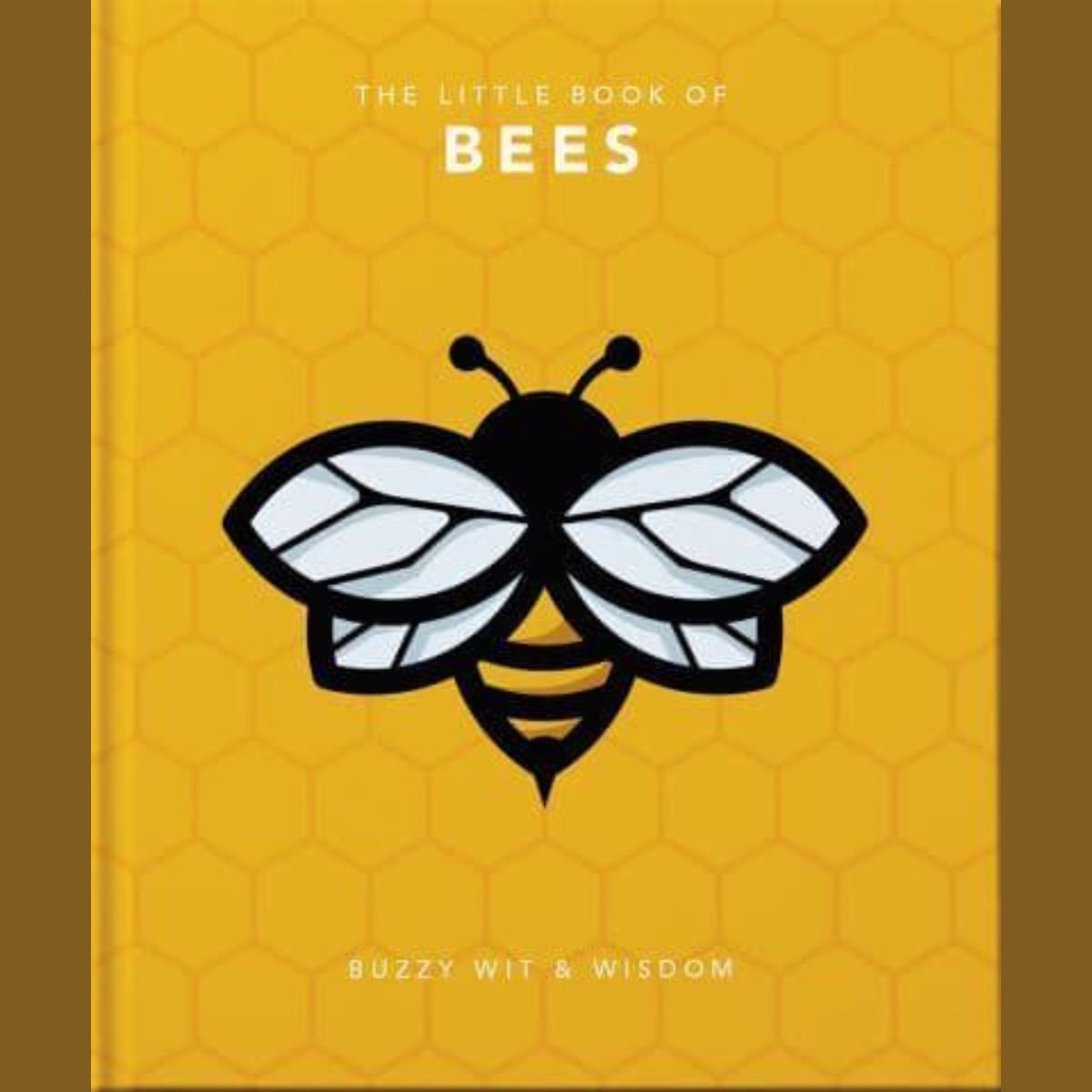 The Little Book of Bees Buzzy Wit and Wisdom