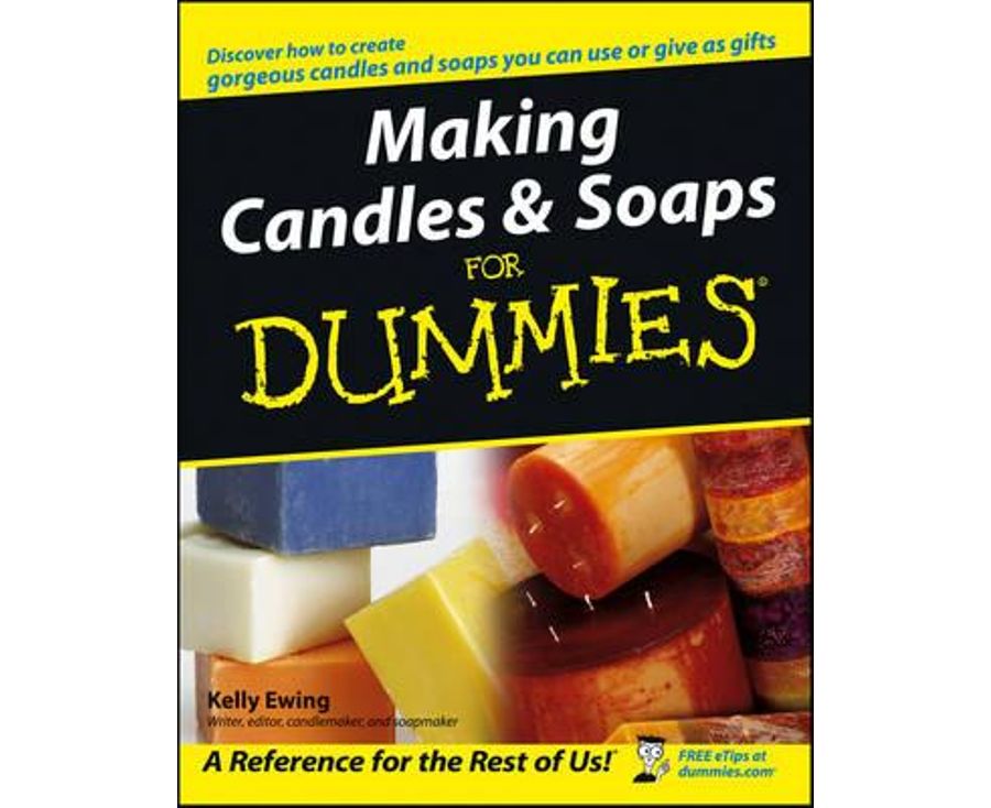 Making Candles & Soaps For Dummies (For Dummies (Sports & Hobbies))