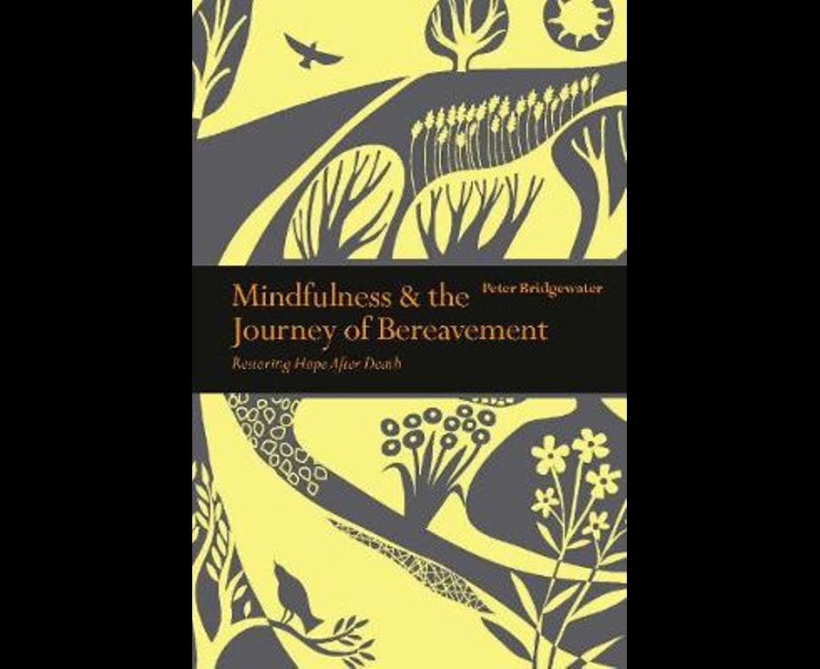 Mindfulness & the Journey of Bereavement