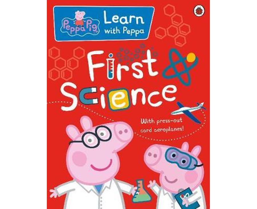 Peppa: First Science (Peppa Pig)