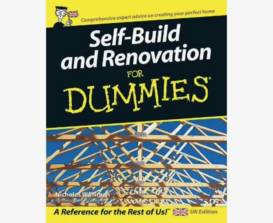 Self Build and Renovation for Dummies