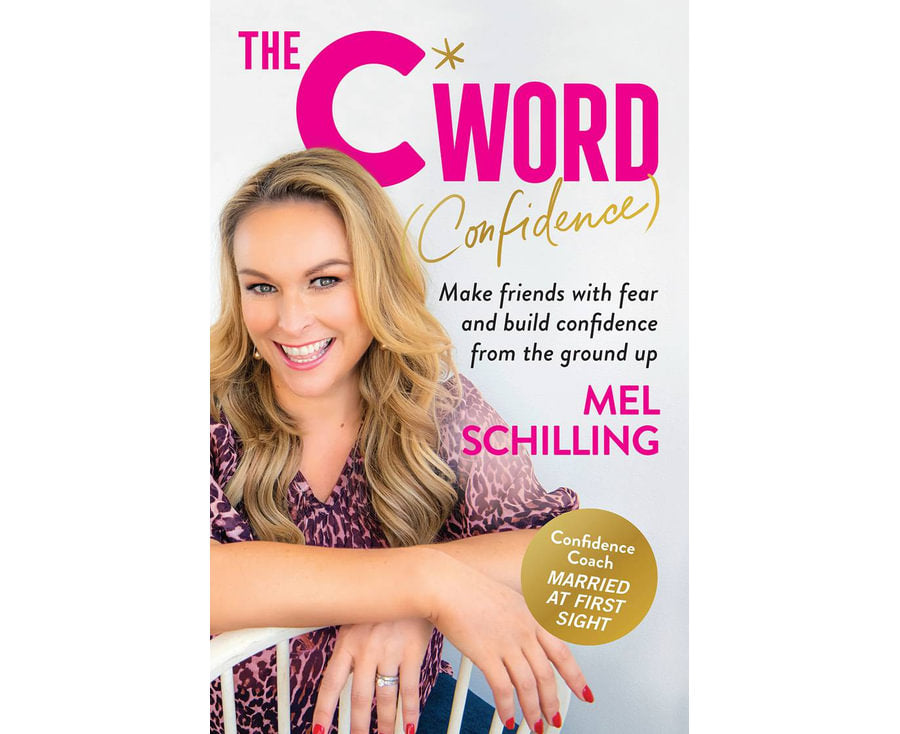 The C Word (Confidence): Make friends with fear and build confidence from the ground up