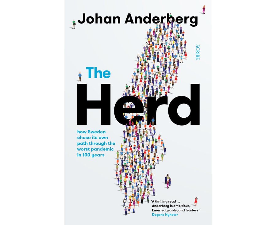 The Herd: How One Nation Chose Its Own Path Through the Worst Pandemic in 100 Years