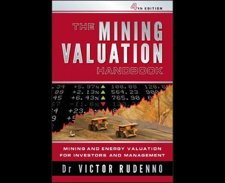 The Mining Valuation Handbook 4e: Mining and Energy Valuation for Investors and Management