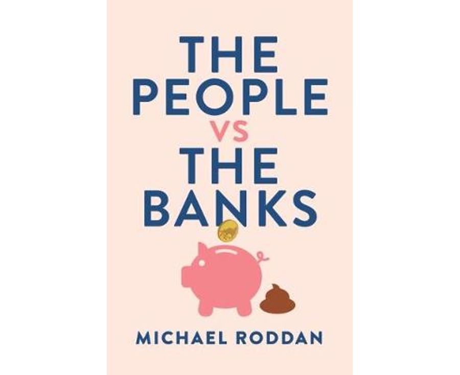 The people vs the Banks