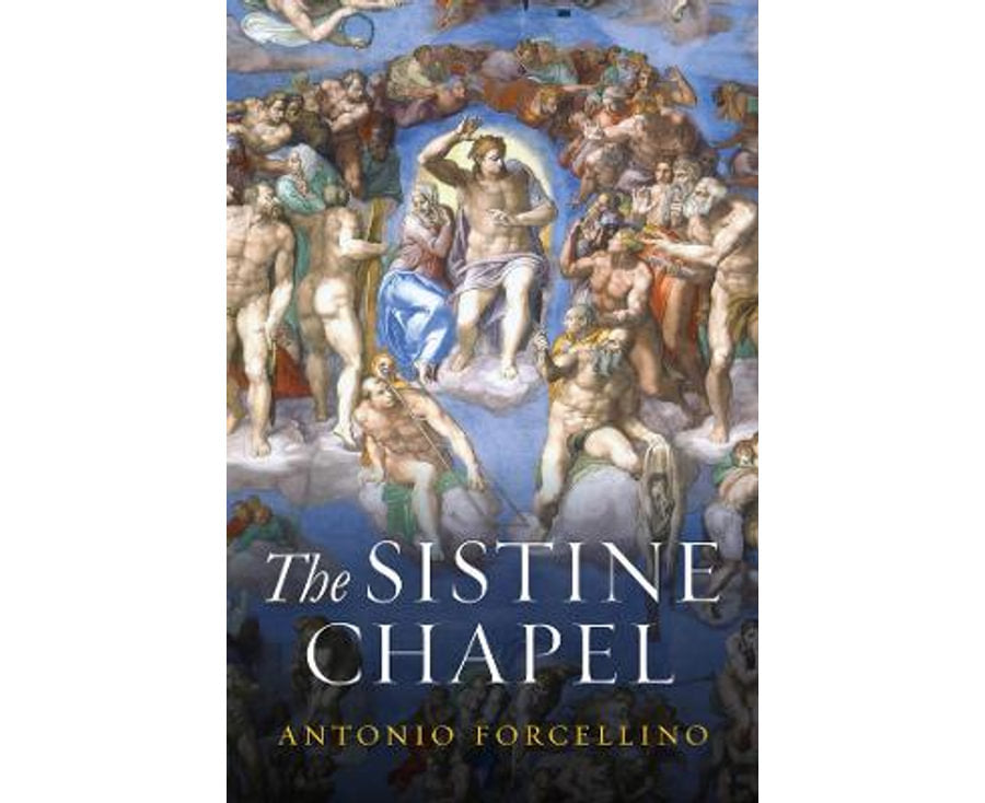 The Sistine Chapel: History of a Masterpiece