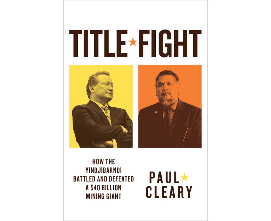 Title Fight: How the Yindjibarndi Battled and Defeated a Mining Giant