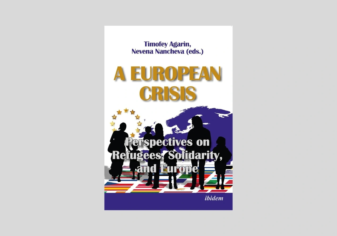 A European Crisis: Perspectives on Refugees, Solidarity, and Europe