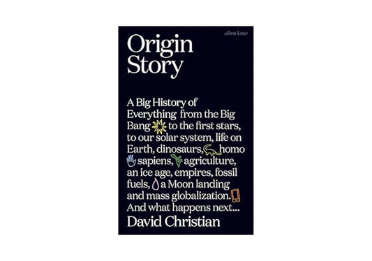 Origin Story: A Big History of Everything