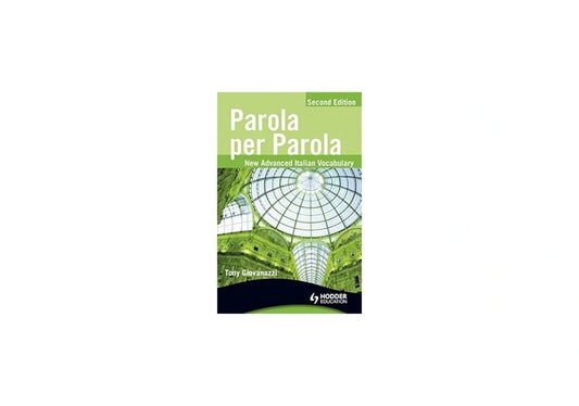 Parola Per Parola: New Advanced Italian Vocabulary (Italian and English Edition)