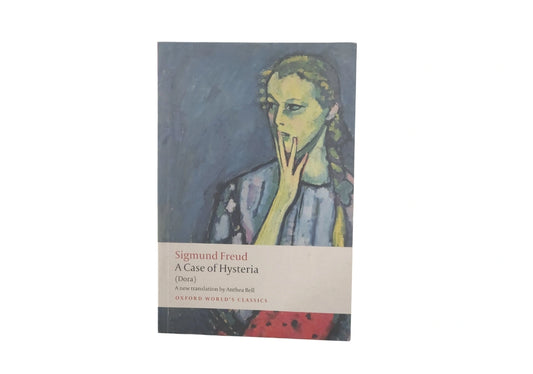 A Case of Hysteria: (Dora) (Oxford World's Classics)