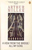 A View from the Bridge: AND All My Sons (Twentieth Century Classics)