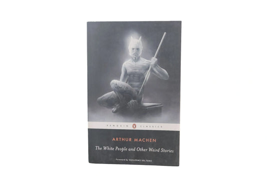 The White People and Other Weird Stories (Penguin Classics)