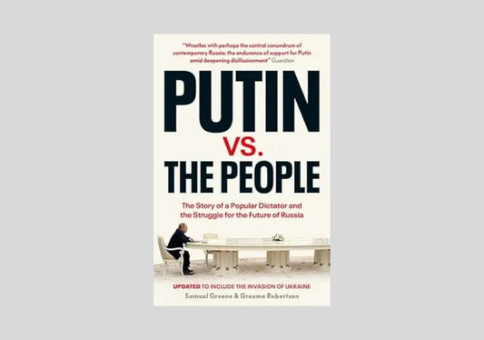 Putin vs. the People: The Perilous Politics of a Divided Russia