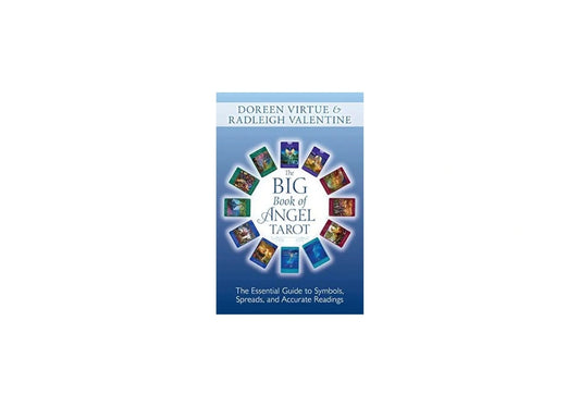 The Big Book of Angel Tarot: The Essential Guide to Symbols, Spreads, and Accurate Readings