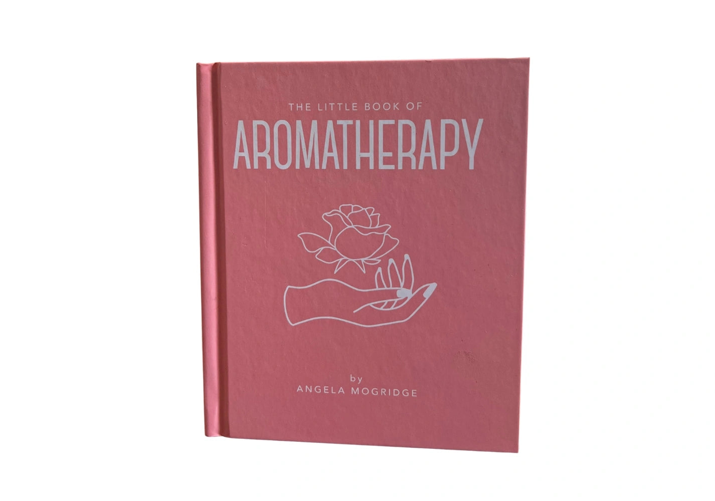 The Little Book of Aromatherapy: A Mini Manual on How Essential Oils Work and What they can be Used for (The Little Books of Mind, Body & Spirit, 8)