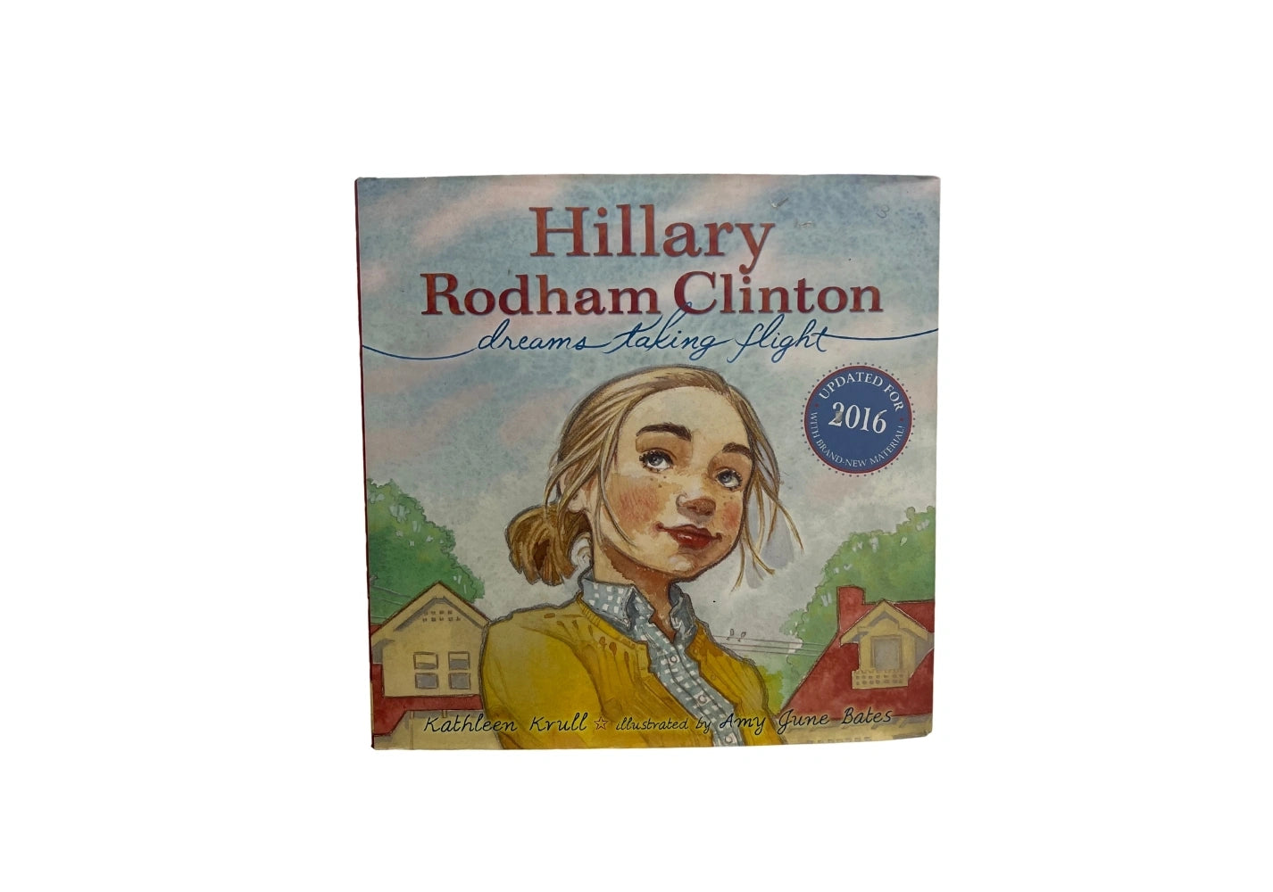 Hillary Rodham Clinton: Dreams Taking Flight