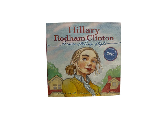 Hillary Rodham Clinton: Dreams Taking Flight