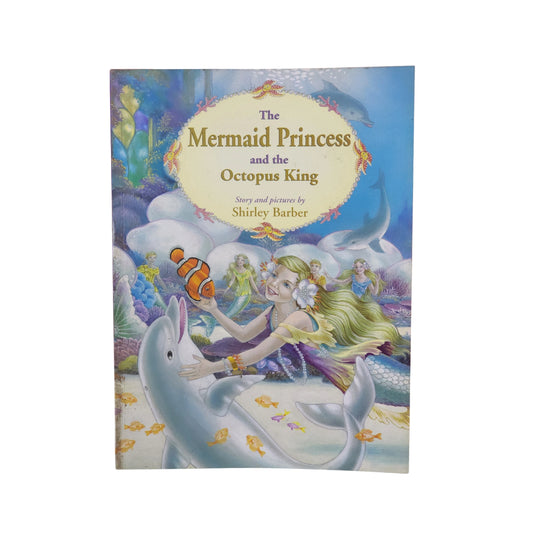 The Mermaid Princess and the Octopus King