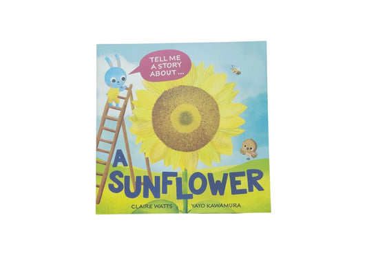 A Sunflower (Tell Me a Story About Book 3)