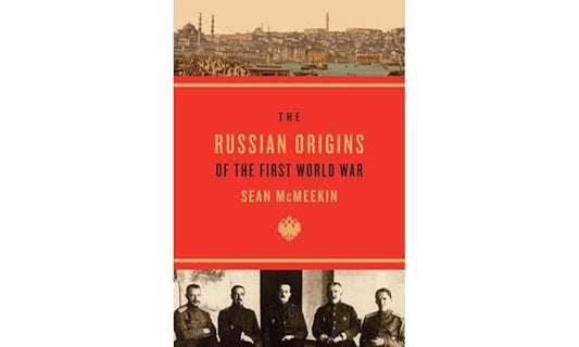 The Russian Origins of the First World War