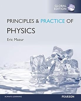 Practice of Physics (Chapters 1-34), Global Edition