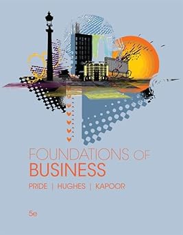 Foundations of Business (Standalone Book) (MindTap Course List)