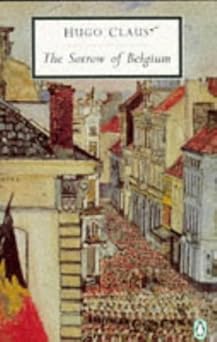 The Sorrow of Belgium (Penguin Twentieth Century Classics)