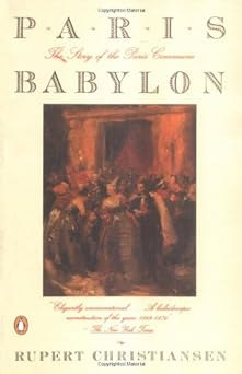 Paris Babylon: The Story of the Paris Commune