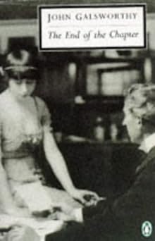 End of the Chapter: The Forsyte Chronicles Volume 3: 7. Maid in Waiting, 8. Flowering Wilderness, and, 9. Over the River