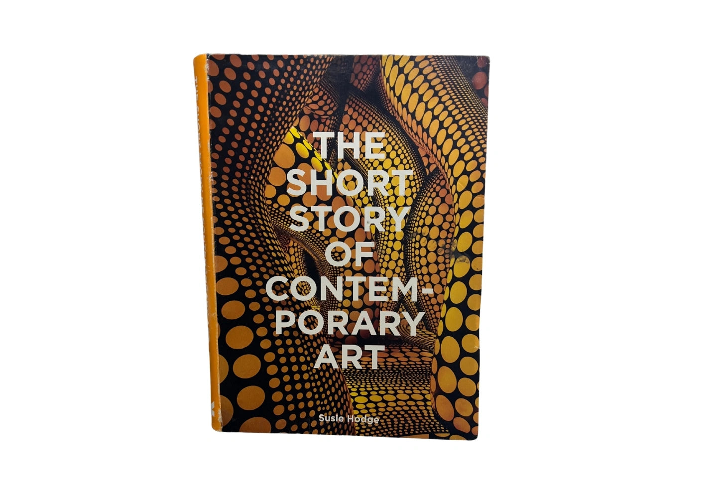 The Short Story of Contemporary Art: A Pocket Guide to Key Movements, Works, Themes & Techniques