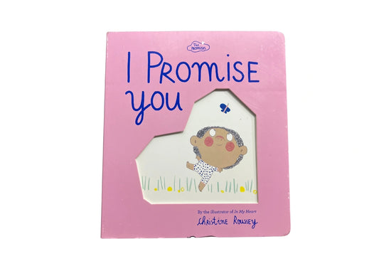 I Promise You (The Promises Series): A Board Book