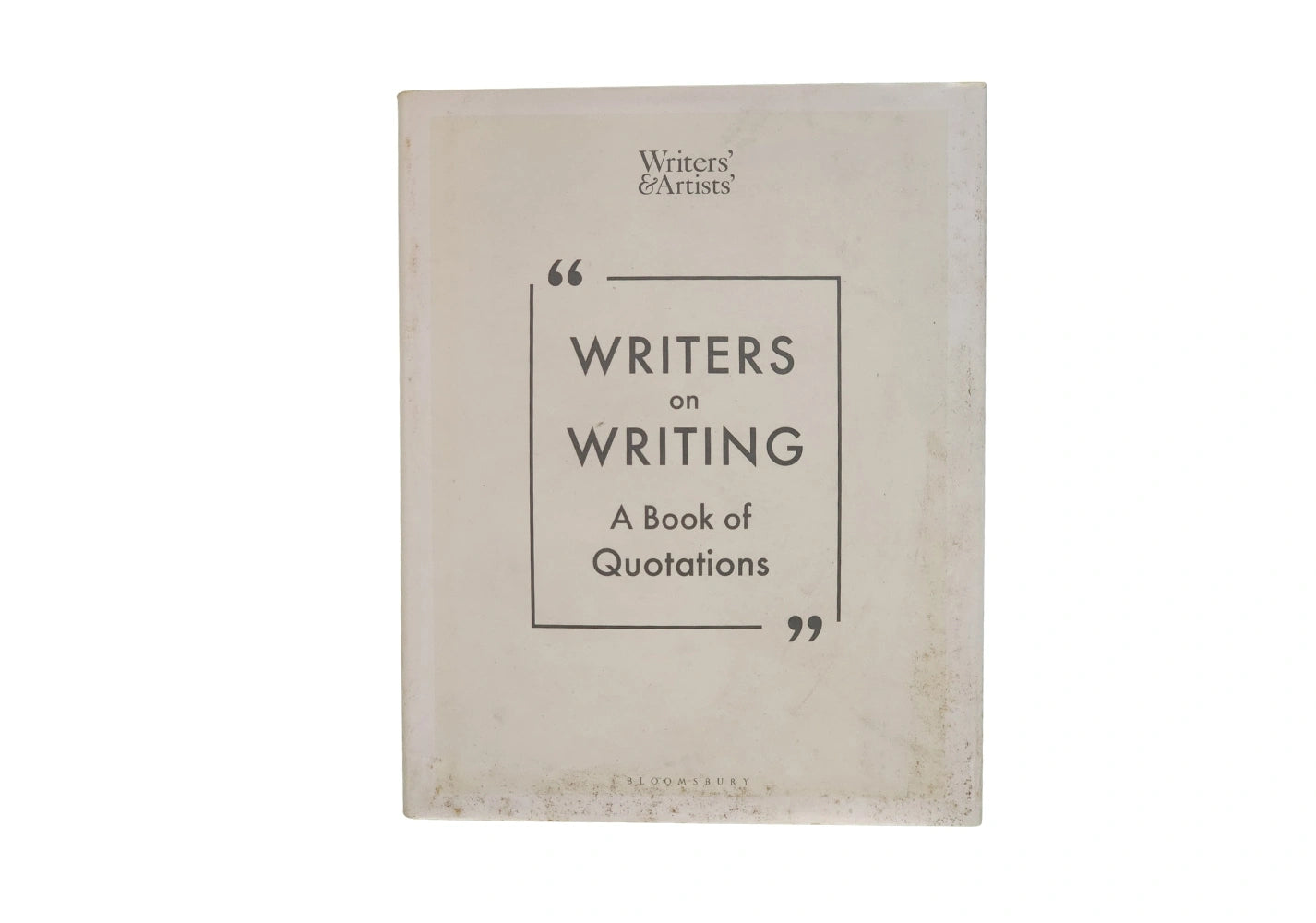 Writers on Writing: A Book of Quotations (Writers' and Artists')