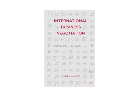 International Business Negotiation: Principles and Practice
