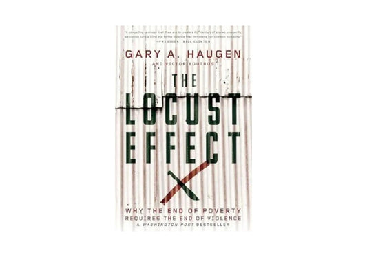 The Locust Effect: Why the End of Poverty Requires the End of Violence