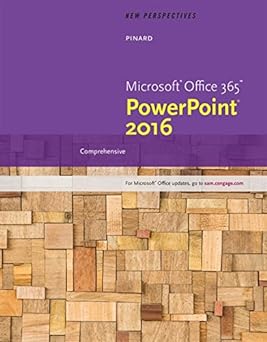 New Perspectives Microsoft®Office 365 & PowerPoint® 2016 : Comprehensive