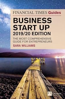 FT Guide To Business StartUp 2019/20 (The FT Guides)