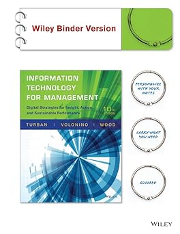 Information Technology for Management, Binder Ready Version: Digital Strategies for Insight, Action, and Sustainable Performance