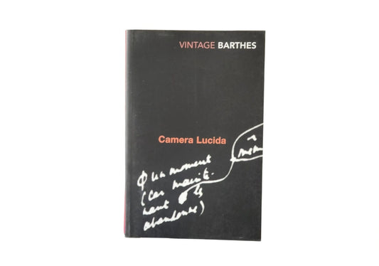 Camera Lucida: Reflections on Photography