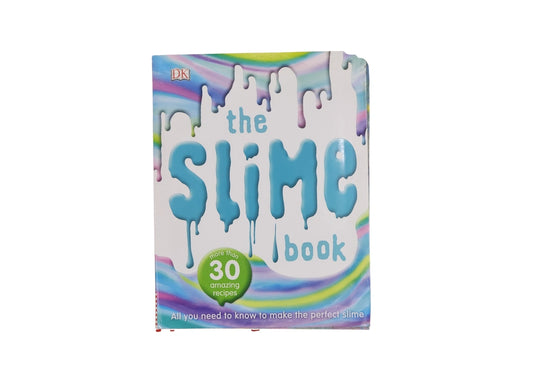 The Slime Book: All You Need to Know to Make the Perfect Slime