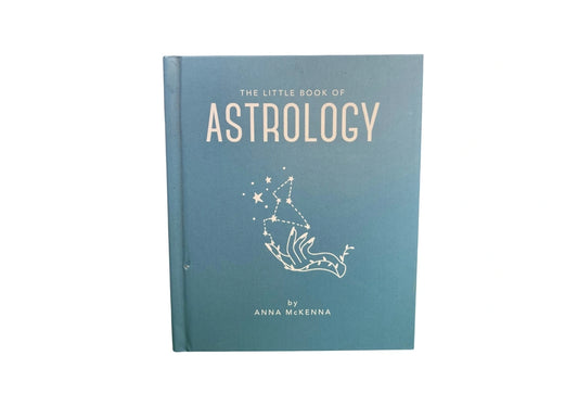 The Little Book of Astrology: An Accessible Introduction to Everything you need to Enhance your Life using Astrology (The Little Books of Mind, Body & Spirit, 2)