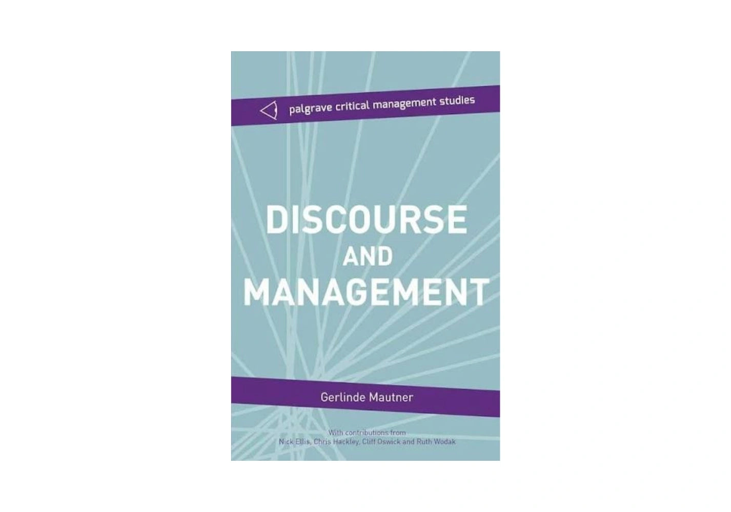 Discourse and Management: Critical Perspectives