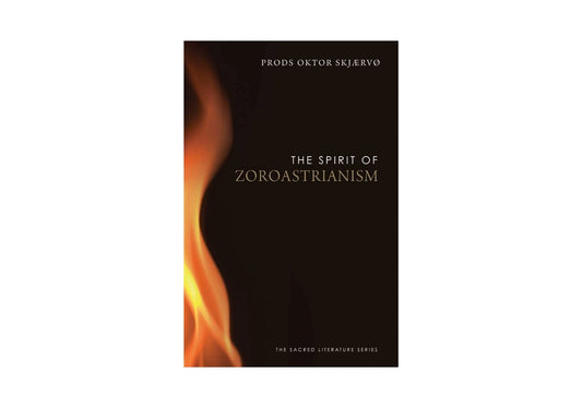 The Spirit of Zoroastrianism