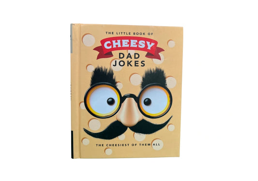 The Little Book of Cheesy Dad Jokes