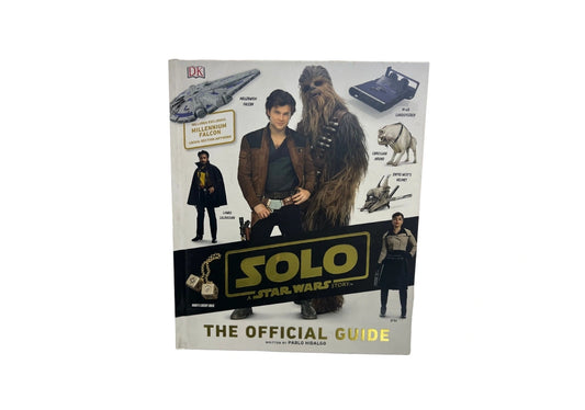 Solo: A Star Wars Story The Official Guide