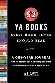 52 YA Books Every Book Lover Should Read: A One Year Journal